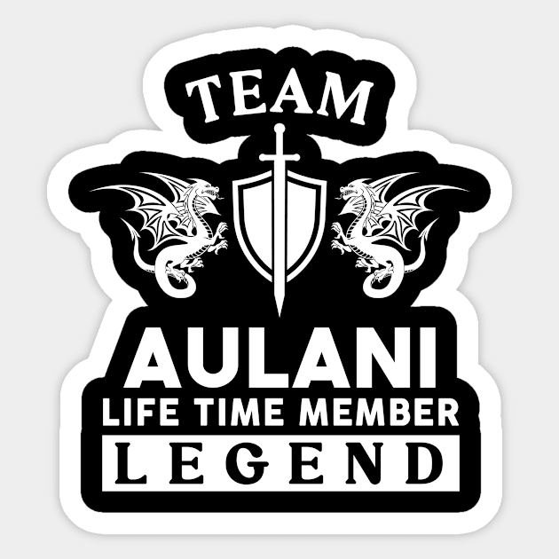 Aulani Name T Shirt - Aulani Life Time Member Legend Gift Item Tee Sticker by unendurableslemp118